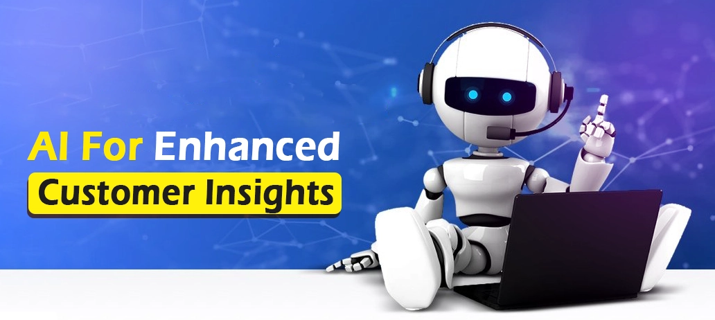 AI For Enhanced Customer Insights